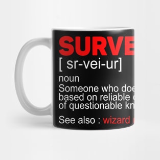 Surveyor funny definition Mug